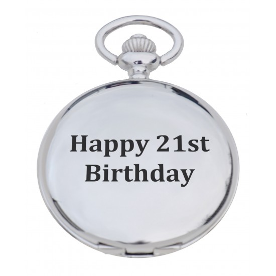 PW 21 - 'Happy 21st' Engraved Pocket Watch PW 21 - 'Happy 21st' Engraved Pocket Watch
